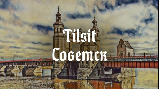 Tilsit — Советск